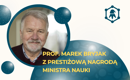 Gala Nauki Polskiej 2025: nagroda dla prof. Marka Bryjaka