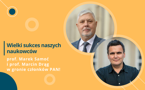 Prof. Samoć i prof. Drąg w gronie członków PAN!