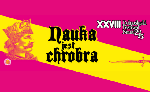 Ruszyły zapisy na 28. Dolnośląski Festiwal Nauki